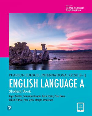 Pearson Edexcel iGCSE (9–1) English Language A Student Book – Roger Addison (ISBN: 9780435182564)