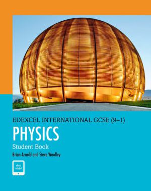 Pearson Edexcel iGCSE (9–1) Physics Student Book – Brian Arnold (ISBN: 9780435185275)