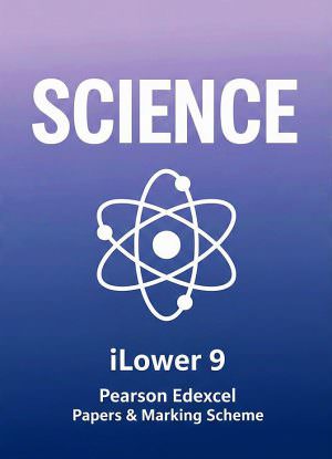 Pearson iLower Secondary 9 SCIENCE Past Papers | Edexcel Papers