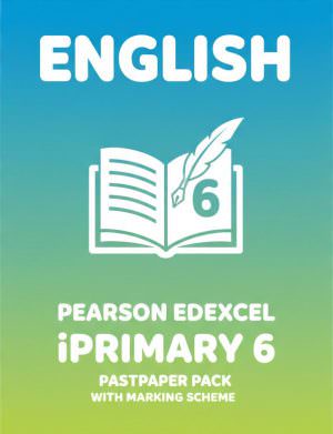 Pearson iPrimary 6 ENGLISH Past Papers | Edexcel Papers