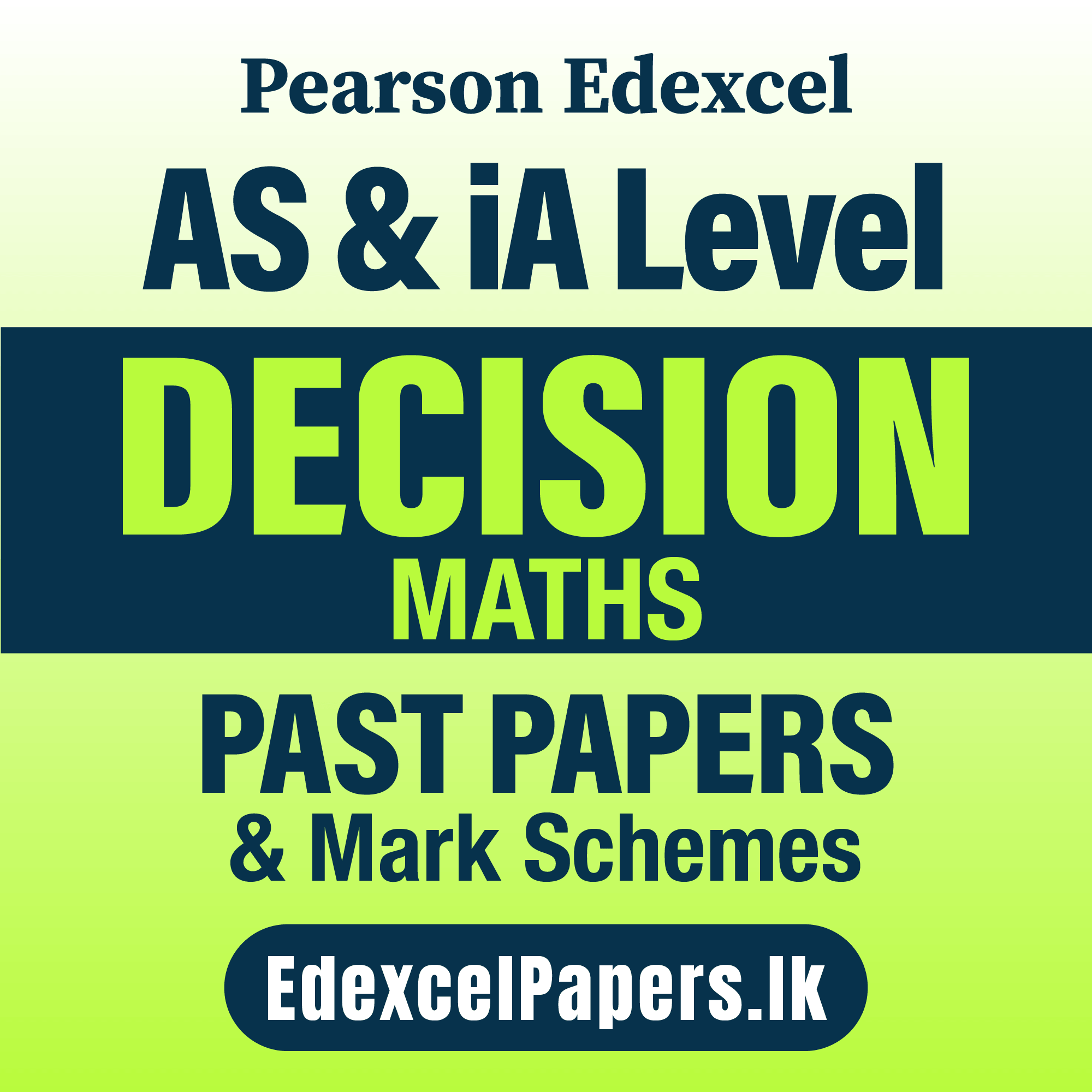 Decision Mathematics | Pearson Edexcel iA Level Past Papers