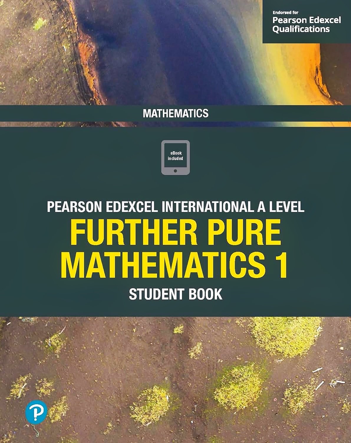 IAL Mathematics - Further Pure 1 Student Book - Skrakowski and Smith (ISBN 9781292244648)