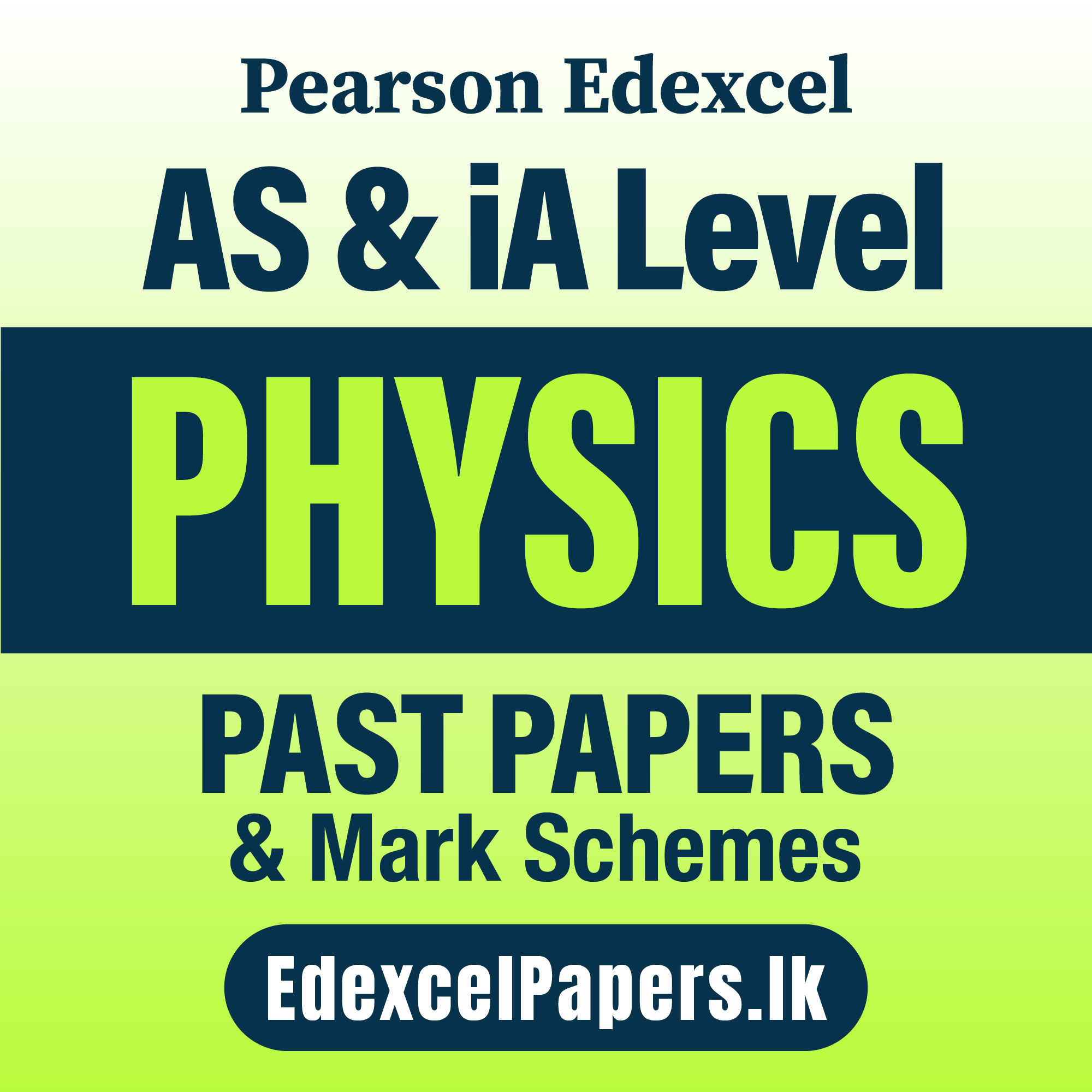 Physics | Pearson Edexcel iA Level Past Papers