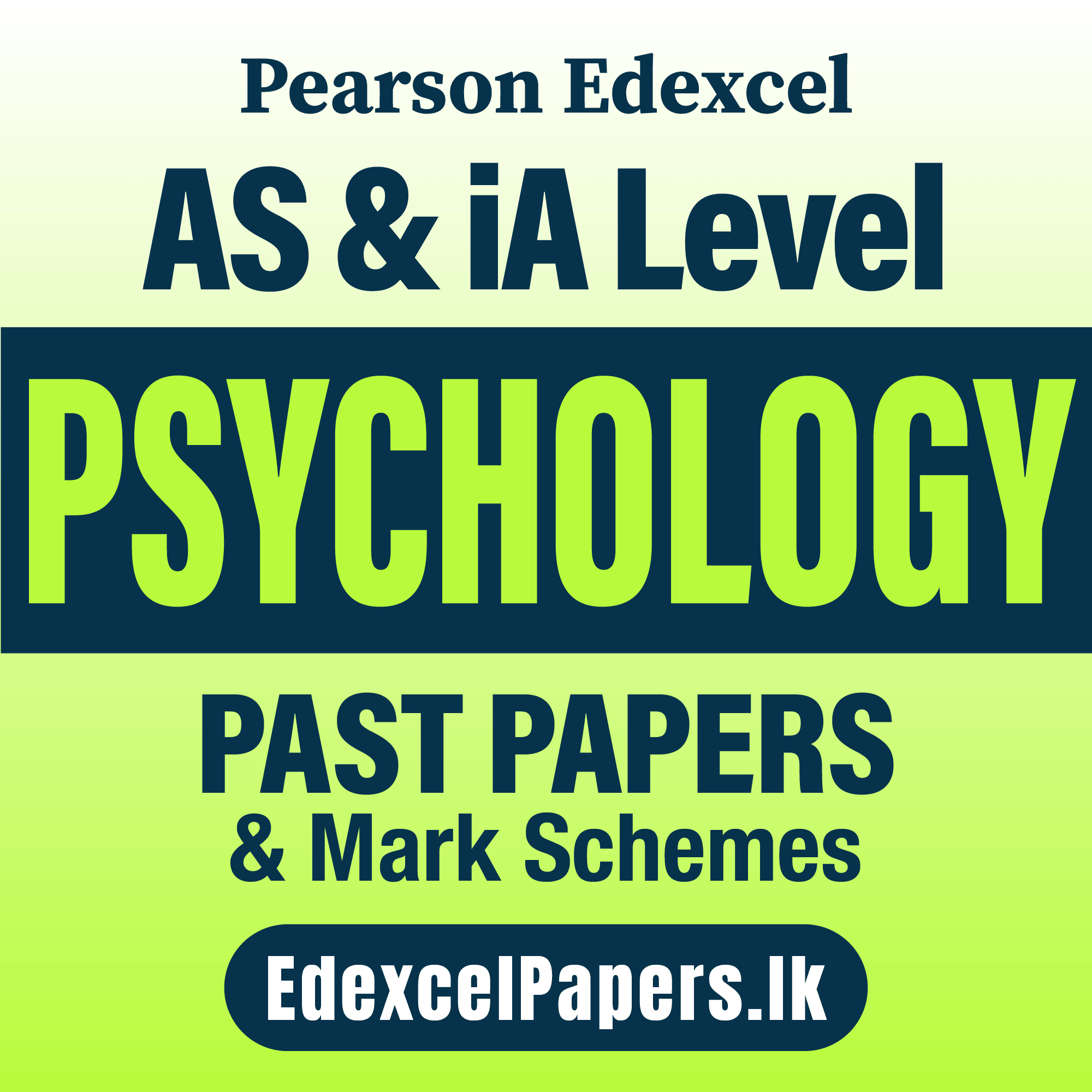 Psychology | Pearson Edexcel iA Level Past Papers