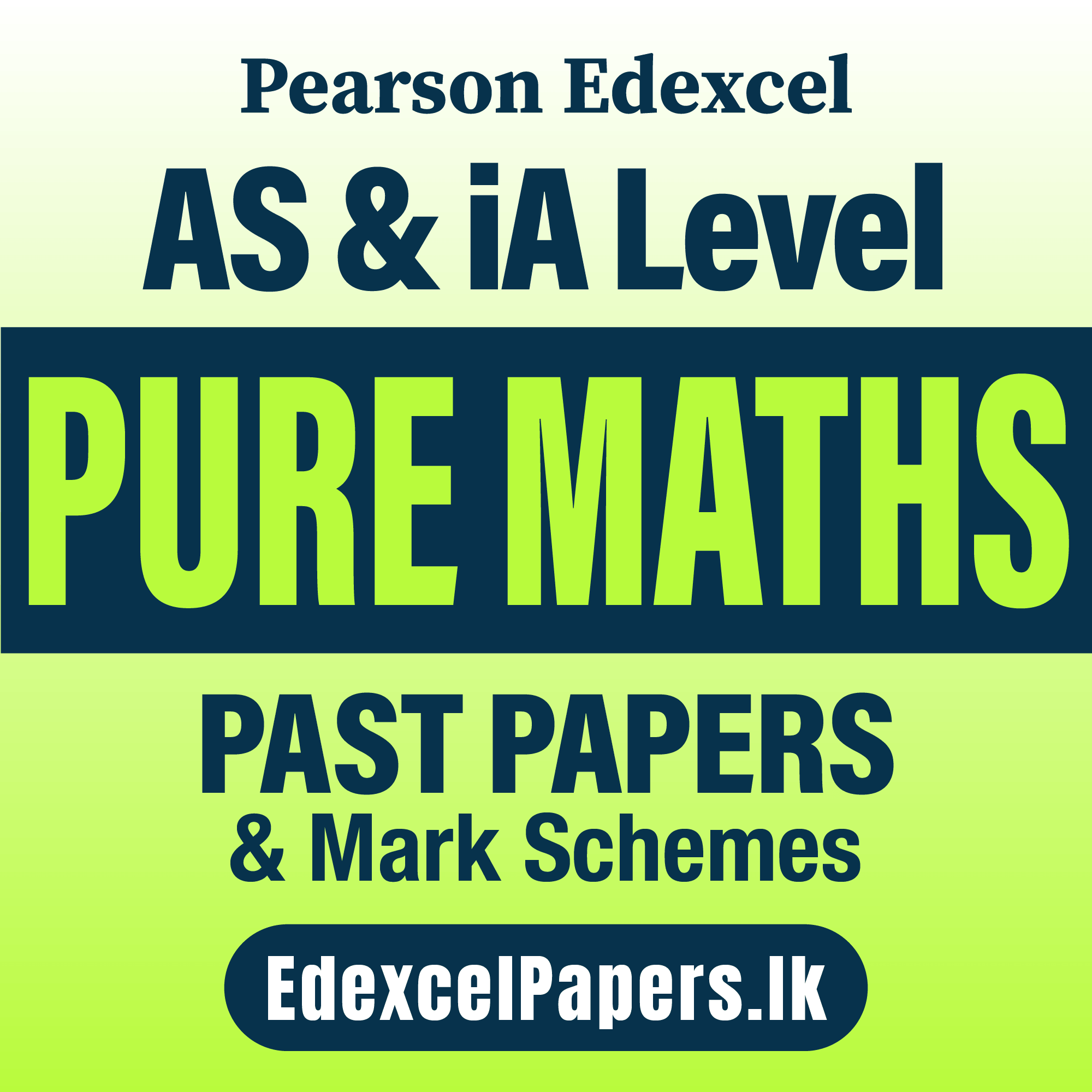Pure Mathematics | Pearson Edexcel iA Level Past Papers