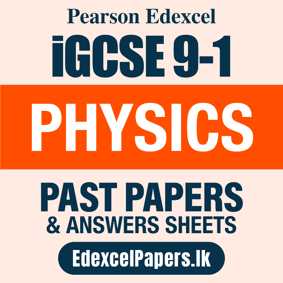 PHYSICS | Pearson Edexcel iGCSE OL Past Papers