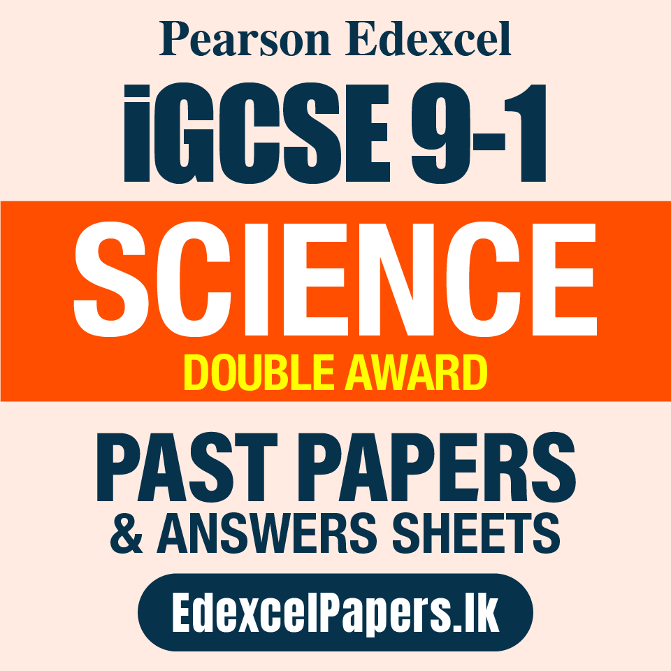 SCIENCE (DOUBLE AWARD) | Pearson Edexcel iGCSE OL Past Papers